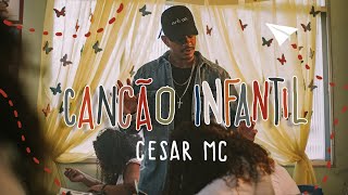 Cesar MC  Canção Infantil part Cristal VideoClipe Oficial [upl. by Erminna745]