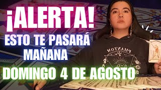 🚨CUIDADO🚨 ESTO TE PASARA MAÑANA DOMINGO 4 DE AGOSTO‼️ [upl. by Misti]