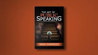 Speak with Confidence and Charisma The Art of Public Speaking by Dale Carnegie  Audiobook [upl. by Sivert]