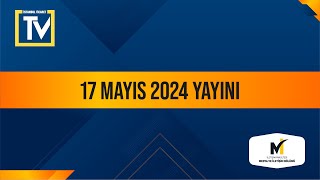 İstanbul Ticaret Medya Merkezi TV  17 Mayıs 2024 Yayını [upl. by Elacsap]