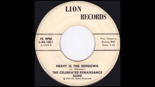 The Celebrated Renaissance Band  Heavy Is The Sundown 1969 [upl. by Enyamrahs746]