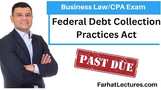 Federal Debt Collection Practices Act CPA Exam REG [upl. by Kaasi701]