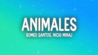 Romeo Santos Nicki Minaj  Animales LetraLyrics [upl. by Shaefer]