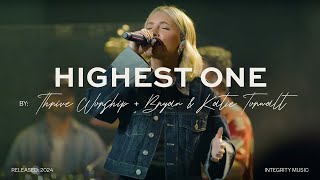 Highest One  Thrive Worship Live [upl. by Halimaj]