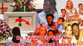 Dc Young Fly Gives Ms Jacky Oh Last Goodbye Funeral Speech [upl. by Gad]