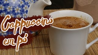 Como fazer Cappuccino em Pó  Cookn Enjoy 035 [upl. by Sedicla]