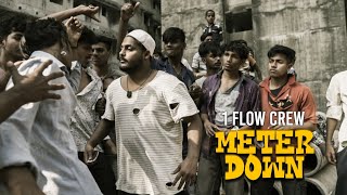 Song  Meter Down  7BantaiZ ft Kaam bhaari 1 Flow crew [upl. by Akimehs328]