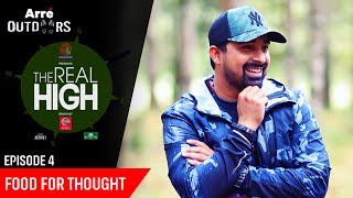 Episode 4  The Real High With Rannvijay Singha  Food For Thought  Arre Outdoors [upl. by Marjorie129]