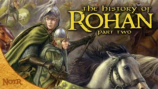 The History of Rohan The Later Years  Tolkien Explained [upl. by Hilten]