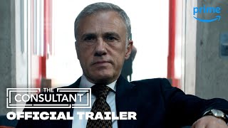 The Consultant  Official Trailer  Prime Video [upl. by Ejroj]