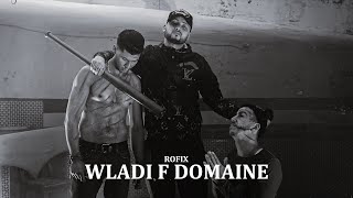 ROFIX  WLADI F DOMAINE Prod dilexit45 [upl. by Deedee]