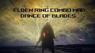 Elden Ring combo mad Dance Of Blades [upl. by Namyw]