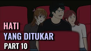 HATI YANG DITUKAR PART 10 RizkyRiplay  Animasi Sekolah [upl. by Gonzalo]