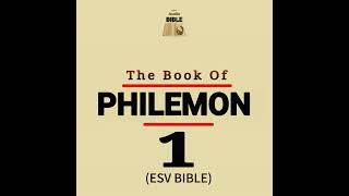 PHILEMON Chapter 1 ESV BIBLE [upl. by Matrona]