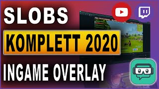 Streamlabs OBS Komplettkurs 2020 26 Ingame Overlay [upl. by Nairrot]