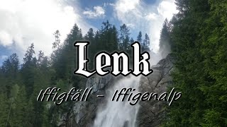 Lenk im Simmental 3 Iffigfall  Iffigenalp [upl. by Tegdirb610]