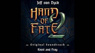 Hand of Fate 2 OST  Kneel and Fray [upl. by Talbert]