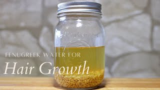 Fenugreek Water For Hair Growth [upl. by Yzeerb]