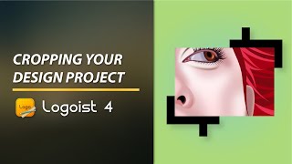 Cropping your design project in Logoist 4 EN [upl. by Truk]