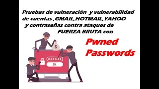 🚀🚀encontrando vulnerabilidades en cuentas de correo y contraseñas con Pwned Passwords [upl. by Elvin]