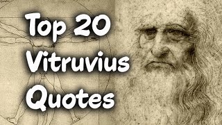 Top 20 Vitruvius Quotes Author of The Ten Books on Architecture [upl. by Gorges]