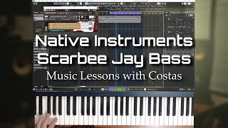 Native Instruments  Scarbee Jay Bass  Music Lessons with Costas [upl. by Neemsay]