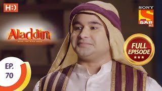 Aladdin  Ep 70  Full Episode  21st November 2018 [upl. by Ahsielat215]