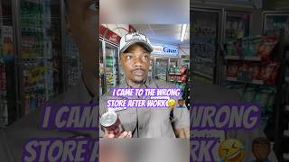 I came to the wrong store after work 🤣🤦🏾‍♂️ [upl. by Emeric]