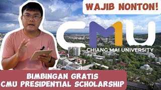 KUPAS TUNTAS Persyaratan CMU Presidential Scholarship  Chiang Mai University [upl. by Richmound572]