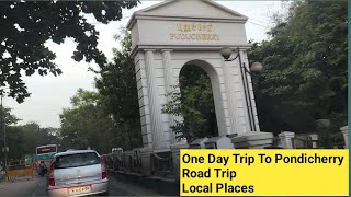 One Day Trip To PondicherryRoad TripPlaces to Visit PondicherryPondicherry TripTravel Vlog Tamil [upl. by Aceber]