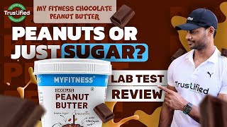 MYFITNESS PEANUT BUTTER REVIEW WITH LAB TEST REPORT  PASS OR FAIL  review health [upl. by Tireb488]