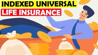 Indexed Universal Life Insurance Explained [upl. by Ahsatam669]