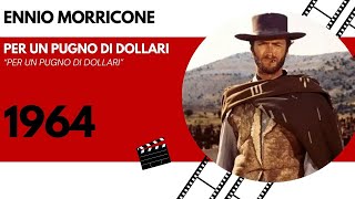 Ennio Morricone  Per un pugno di dollari  Per un pugno di dollari 1964 [upl. by Roman568]