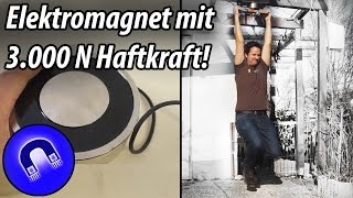 3000 Newton Elektromagnet vs Körpergewicht [upl. by Theodora541]