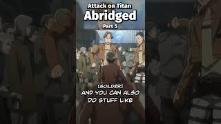 Attack on Titan Abridged  Part 5 [upl. by Maretz]