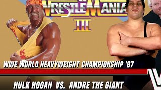 Rematches  Hulk Hogan vs Andre the Giant WrestleMania 3 [upl. by Milda598]