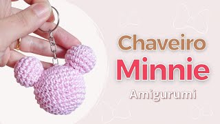 Chaveiro Minnie em Amigurumi  Tutorial fácil para iniciantes [upl. by Mylor]