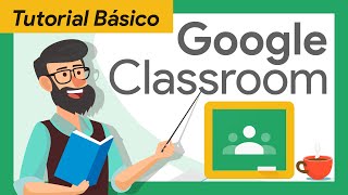 🟢 Tutorial GOOGLE CLASSROOM para PROFESORES  GUÍA RÁPIDA primeros pasos  Básico – Paso a Paso [upl. by Hcirteid]