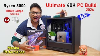 Ultimate 40K Gaming PC Build Reboot 2024 Maska Gaming on Budget  😎🔥 [upl. by Circosta]