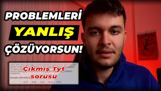 TYT MATEMATİK PROBLEMLERDE İHTİYACIN OLAN TEK VİDEO yks  2 Konuşulmayan Taktik [upl. by Macario]