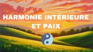 HARMONIE INTÉRIEURE ET PAIX  MÉDITATION GUIDÉE [upl. by Dareen]