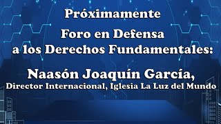 Mensaje de Asociaciones Civiles en el Foro de Defensa del Apóstol Naasón Joaquín García Lldm [upl. by Bates]