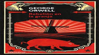 LIBRO REBELIÓN EN LA GRANJA 🐷 GEORGE ORWELL AUDIOLIBRO COMPLETO ESPAÑOL [upl. by Gorton]