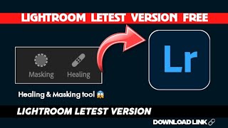 LIGHTROOM PRIMIUM DOWNLOAD  LIGHTROOM LETEST VERSION NEW UPDATE 😱 FREE DOWNLOAD 🔗 [upl. by Apoor]