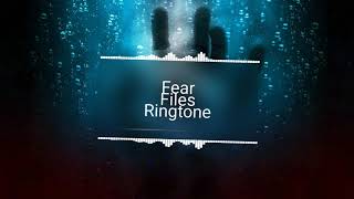 Fear files Ringtone  Ringtone Download [upl. by Cychosz433]