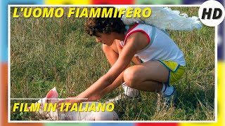 LUomo Fiammifero  Fantastico  HD  Film Completo in Italiano [upl. by Witherspoon]