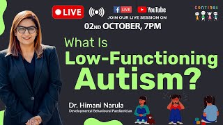 What Is LowFunctioning Autism I Dr Himani Narula [upl. by Eenalem]