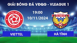 🔴VIETTEL  HỒNG LĨNH HÀ TĨNH  SÓNG GIÓ TẠI CHẢO LỬA HÀNG ĐẪY  VLEAGUE 1 [upl. by Legra515]