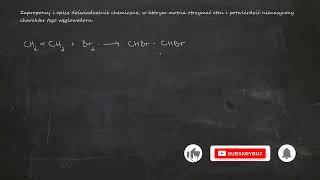 Zaproponuj i opisz doświadczenie chemiczne w którym można otrzymać eten i potwierdzić nienasycony [upl. by Aihsatsan833]