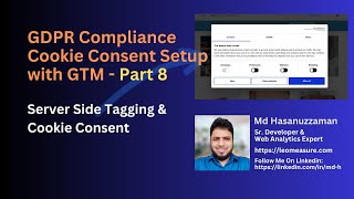 8 Cookie Consent Setup with Google Tag Manager  Part 8 [upl. by Olethea]